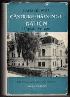 Matrikel &ouml;ver G&auml;strike-H&auml;lsinge nation i Uppsala 1811-1961