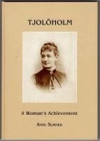 Tjol&ouml;holm : a woman's achievement