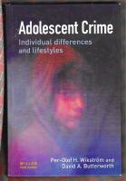 Adolescent crime - individual differences and lifestyles
