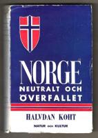 Norge neutralt och &ouml;verfallet