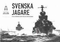 Svenska jagare : fyrtio legendariska fartyg med detaljerade ritningar