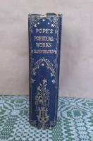 The poetical works of Alexander Pope. a new edition carefully revised to which is prefaced a biographical notice