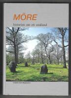 M&ouml;re : historien om ett sm&aring;land : E22-projektet