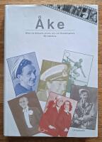 &Aring;ke  - boken om f&ouml;rfattaren, artisten, revy- och filmsk&aring;despelaren &Aring;ke S&ouml;derblom
