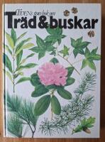 Tidens stora bok om tr&auml;d & buskar