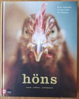 H&ouml;ns - raser, sk&ouml;tsel, uppf&ouml;dning