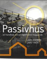 Passivhus : En handbok om energieffektivt byggande
