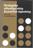 Strategiska offentliga ink&ouml;p : En praktisk v&auml;gledning