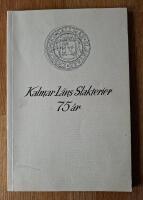 Kalmar l&auml;ns slakterier 75 &aring;r - 1908-1983 en minnesskrift