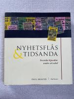 Nyhetsfl&aring;s och tidsanda : svenska l&ouml;psedlar under ett sekel