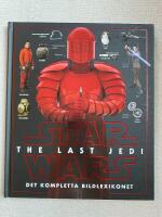 Star Wars. The Last Jedi : det kompletta bildlexikonet