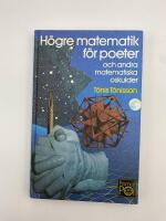 H&ouml;gre matematik f&ouml;r poeter och andra matematiska oskulder