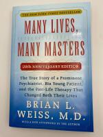 Many lives, many masters: the true story of a prominent psychiatrist, his young patient, and the past-life therapy that changed both their lives