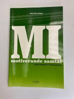 MI - motiverande samtal : praktisk handbok f&ouml;r F&ouml;rs&auml;kringskassan