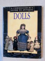 A Connoisseur's Guide to Antique Dolls