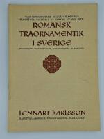 Romansk tr&auml;ornamentik i Sverige : decorative Romanesque woodcarving in Sweden. Signerad
