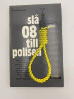 Sl&aring; 08 till polisen : kriminalnoveller
