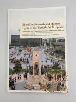 Liberal Intellectuals and Human Rights in the Turkish Public Sphere