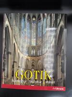Gotik : arkitektur, skulptur, m&aring;leri