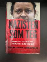 Nazisten som teg : dr&ouml;mmen om att skapa h&ouml;gerextrema terrorceller i Tyskland och Sverige