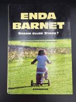 Enda barnet : ensam eller stark?