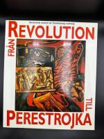 Fr&aring;n revolution till perestrojka : sovjetisk konst ur Sammlung Ludwig : [7 september-4 november 1990]