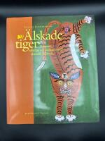 &Auml;LSKADE TIGER : DEMONER, OD&Ouml;DLIGA OCH VANLIGA B&Ouml;NDER I KINESISK FOLKKONST 
