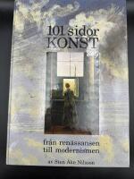 101 sidor konst fr&aring;n ren&auml;ssansen till modernismen med bilaga Studiehandledning