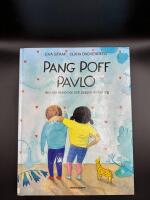 Pang Poff Pavlo : om n&auml;r mammor och pappor skiljer sig