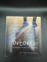 Ortorexi : fixering vid mat och tr&auml;ning