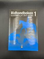 Ridhandboken Del 1, Grundutbildning för ryttare och häst