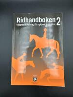 Ridhandboken Del 2, Vidareutbildning för ryttare och häst