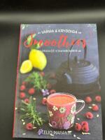 Varma & kryddiga smoothies : v&auml;rmande vitaminbomber
