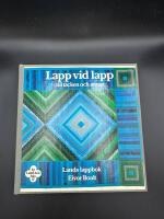 Lapp vid lapp till t&auml;cken och annat : en Land-bok