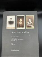 Selma, Anna och Elise : brevv&auml;xling mellan Selma Lagerl&ouml;f, Anna Oom och Elise Malmros &aring;ren 1886-1937, Del 1