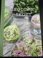 Groddar och skott : framtidens mat