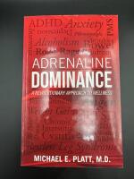 Adrenaline Dominance: A Revolutionary Approach to Wellness