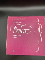 Klassisk balett : steg f&ouml;r steg