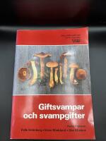 Plocka svamp! Giftsvampar och svampgifter