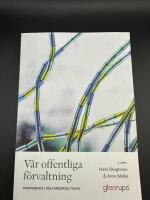 Vår offentliga förvaltning : samverkan i välfärdspolitiken