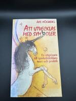 Att utvecklas med symboler : en vägvisare till symbolvärldens teori och praktik