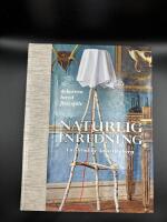 Naturlig inredning : en id&eacute;bok
