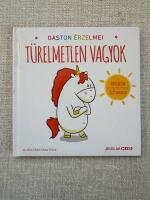 Gaston &eacute;rzelmei - T&uuml;relmetlen vagyok Ungerska