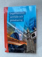 Organisationer, samh&auml;lle och globalisering - tr&ouml;ghetens mekanismer och f&ouml;rnyelsens f&ouml;ruts&auml;ttningar