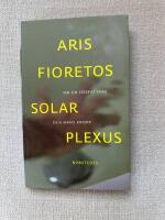 Solar plexus : om en f&ouml;rfattare och hans kropp