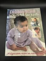Baby and Toddler Knits: 20 Gorgeous Jackets, Sweaters, Hats, Bootees and More