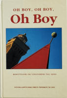 Oh boy oh boy, oh boy, Svenska Kryssarklubbens &aring;rsskrift 