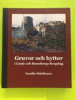 Gruvor och hyttor i Linde och Ramsbergs Bergslag