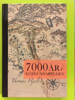 7000 &aring;r i G&ouml;tlundabygden