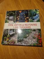 Stora boken om sten, vatten och belysning i din tr&auml;dg&aring;rd